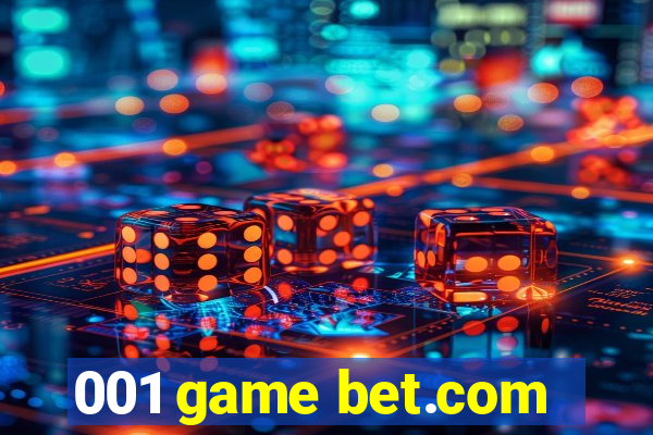 001 game bet.com